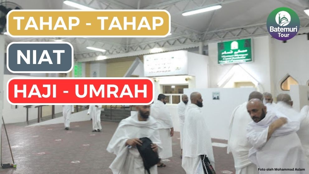 Ketahuilah 5 Tahap Niat Ihram untuk Umrah dan Haji